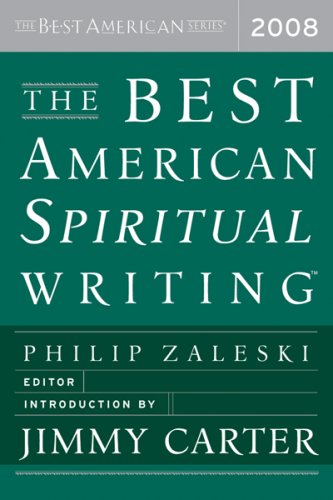 Best American Spiritual Writing 2008   2008 9780618833757 Front Cover