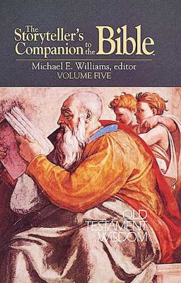 Storyteller's Companion to the Bible Old Testament Wisdom N/A 9780687396757 Front Cover