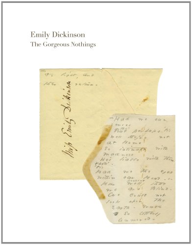 Gorgeous Nothings Emily Dickinson's Envelope Poems  2013 9780811221757 Front Cover
