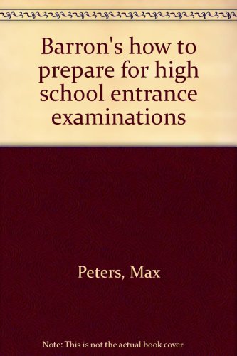 Barron's How to Prepare for High School Entrance Examinations  1973 9780812000757 Front Cover