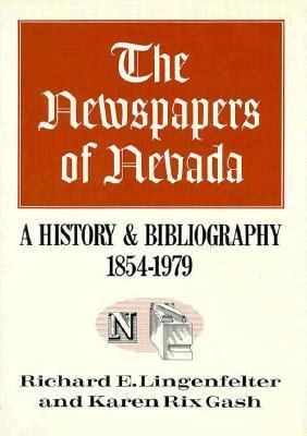 Newspapers of Nevada History and Bibliography, 1854-1979  1984 9780874170757 Front Cover