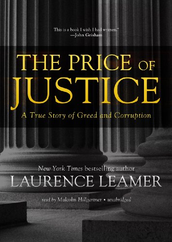 The Price of Justice: A True Story of Greed and Corruption  2013 9781482914757 Front Cover