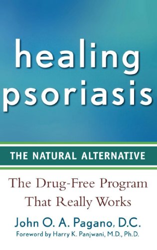 Healing Psoriasis The Natural Alternative N/A 9781620457757 Front Cover