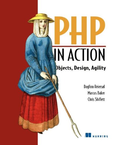 PHP in Action Objects, Design, Agility  2007 9781932394757 Front Cover