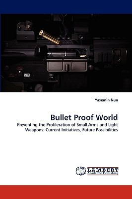 Bullet Proof World N/A 9783838371757 Front Cover