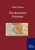 Die deutschen Kolonien (Land und Leute) N/A 9783864446757 Front Cover