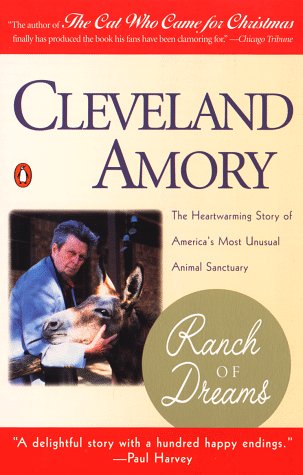 Ranch of Dreams The Heartwarming Story of America's Most Unusual Animal Sanctuary N/A 9780140269758 Front Cover