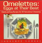 Omelettes : Eggs at Their Best N/A 9780312082758 Front Cover