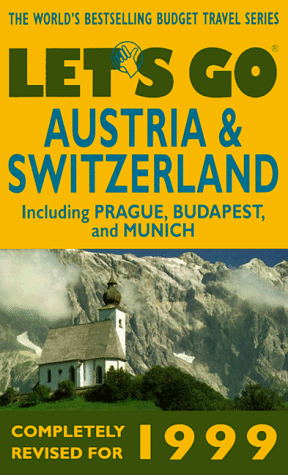 Let's Go 1999; Austria and Switzerland : The World's Bestselling Budget Tarvel Series N/A 9780312194758 Front Cover