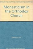 Monasticism in the Orthodox Church Reprint  9780404053758 Front Cover
