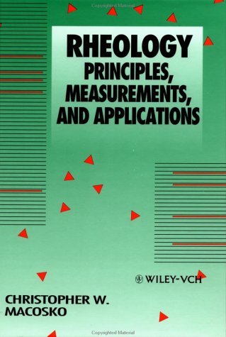 Rheology Principles, Measurements, and Applications  1994 9780471185758 Front Cover