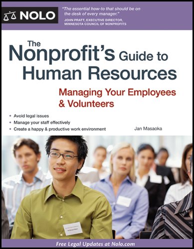 Nonprofit's Guide to Human Resources Managing Your Employees and Volunteers  2011 9781413313758 Front Cover