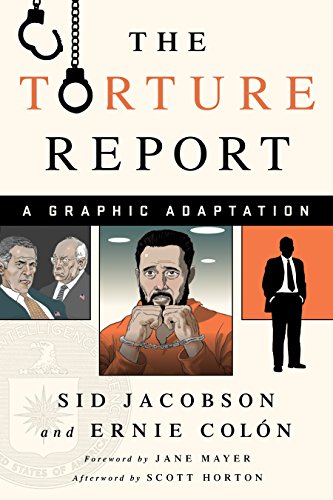 The Torture Report: A Graphic Adaptation  2017 9781568585758 Front Cover