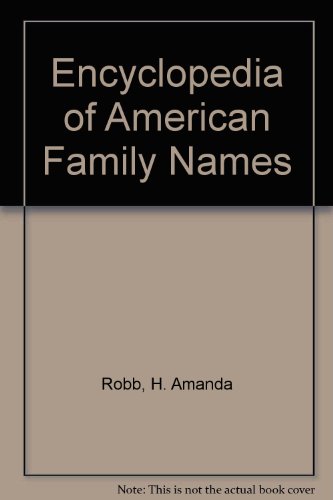 Encyclopedia of American Family Names   1995 9780062700759 Front Cover