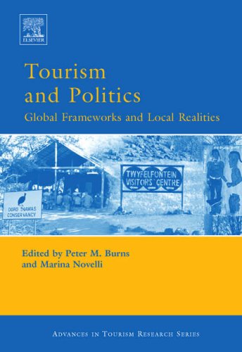 Tourism and Politics Global Frameworks and Local Realities  2007 9780080450759 Front Cover
