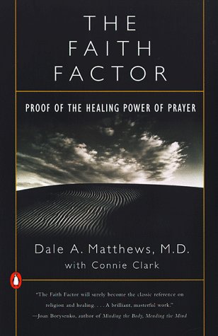 Faith Factor Proof of the Healing Power of Prayer N/A 9780140275759 Front Cover
