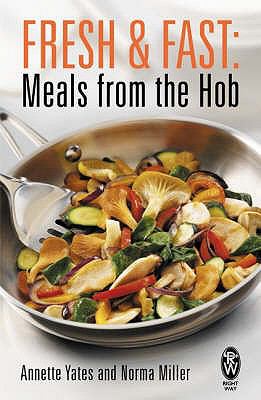Fresh and Fast: Meals from the Hob (Right Way) N/A 9780716021759 Front Cover