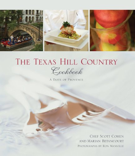 Texas Hill Country Cookbook A Taste of Provence  2008 9780762743759 Front Cover