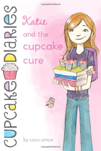 Katie and the Cupcake Cure   2011 9781442422759 Front Cover