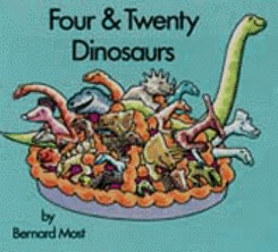Four and Twenty Dinosaurs  N/A 9780060243760 Front Cover