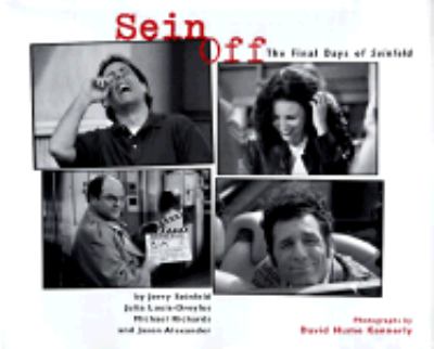 Sein Off Inside the Final Days of Seinfeld N/A 9780060553760 Front Cover