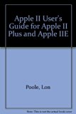 Apple II User's Guide : For Apple II Plus and Apple IIe 3rd 9780078811760 Front Cover