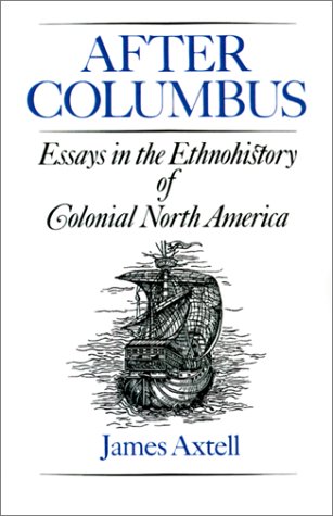 After Columbus Essays in the Ethnohistory of Colonial North America Reprint  9780195053760 Front Cover