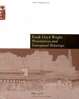 Frank Lloyd Wright: Presentation and Conceptual Drawings  N/A 9780195095760 Front Cover