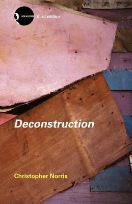 Deconstruction Theory and Practice 3rd 2002 (Revised) 9780203426760 Front Cover