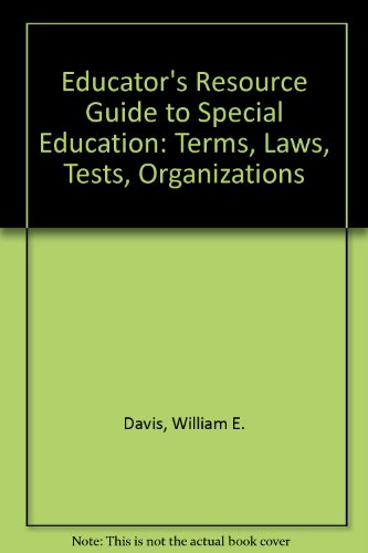Educator's Resource Guide to Special Education : Terms-Laws-Tests-Organizations  1980 9780205068760 Front Cover