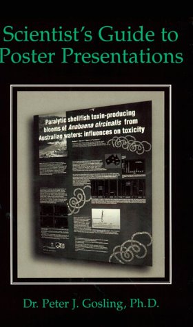 Scientist's Guide to Poster Presentations   1999 9780306460760 Front Cover
