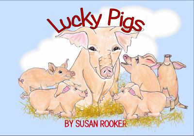 Lucky Pigs   2011 9780615465760 Front Cover
