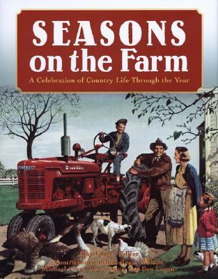 Seasons on the Farm A Celebration of Country Life Through the Year  2007 (Revised) 9780760327760 Front Cover
