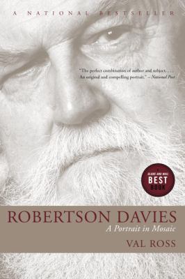 Robertson Davies A Portrait in Mosaic  2009 9780771077760 Front Cover