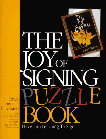 Joy of Signing Puzzle Book 1 Have Fun Learning to Sign  1989 9780882436760 Front Cover