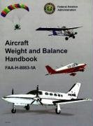 Aircraft Weight and Balance Handbook FAA-H-8083-1A N/A 9781560276760 Front Cover