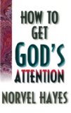 How to Get God's Attention N/A 9781577940760 Front Cover