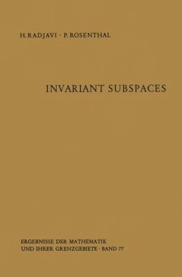 Invariant Subspaces   1973 9783642655760 Front Cover