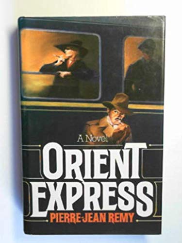 Orient Express A Novel of Love and Adventure  1981 9780002219761 Front Cover