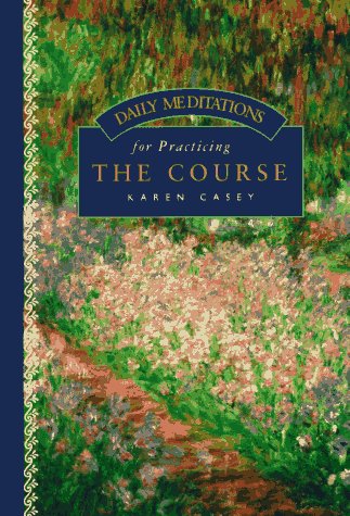 Daily Meditations for Practicing the Course  N/A 9780062552761 Front Cover