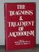 Diagnosis and Treatment of Alcoholism  1979 9780070414761 Front Cover