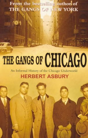 The Gangs of Chicago N/A 9780099464761 Front Cover