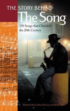Story Behind the Song 150 Songs That Chronicle the 20th Century  2004 9780313319761 Front Cover
