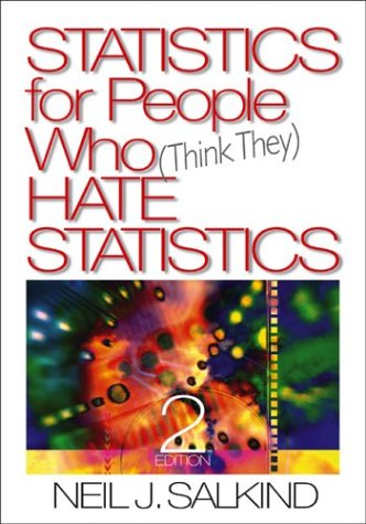 Statistics for People Who (Think They) Hate Statistics  2nd 2004 (Revised) 9780761927761 Front Cover