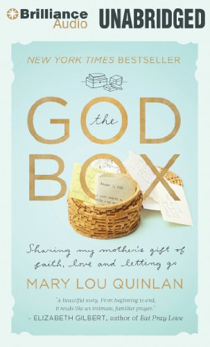 The God Box: Sharing My Mother's Gift of Faith, Love and Letting Go  2012 9781469257761 Front Cover