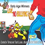Early Age Winners Show Love NO Bullying  N/A 9781479300761 Front Cover