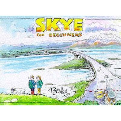 Skye for Beginners N/A 9781897784761 Front Cover