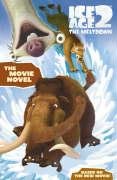 Ice Age 2: Movie Novel (Ice Age 2 The Meltdown) N/A 9780007220762 Front Cover