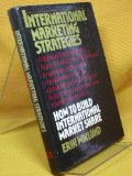 International Marketing Strategies : How to Build International Market Share N/A 9780070701762 Front Cover