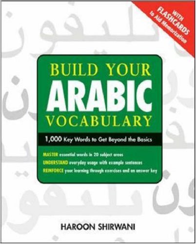 Build Your Arabic Vocabulary 1,000 Key Words to Move Beyond Beginner Arabic  2007 9780071478762 Front Cover